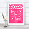 Hot Fuchsia Pink Lights Love Is Sweet Take A Treat Candy Buffet Wedding Sign