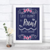 Navy Blue Pink & Silver Last Chance To Run Personalized Wedding Sign
