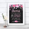 Chalk Style Watercolour Pink Floral Cheers To Love Personalized Wedding Sign