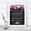Chalk Style Watercolour Pink Floral Light Up The Sky Rule The World Wedding Sign
