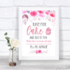 Pink Watercolour Floral Have Your Cake & Eat It Too Personalized Wedding Sign