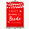 Red Watercolour Lights Daddy Here Comes Your Bride Personalized Wedding Sign