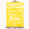 Yellow Watercolour Lights Daddy Here Comes Your Bride Personalized Wedding Sign