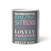 4 Photos Amazing Friend Gift Tea Coffee Personalized Mug