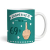 Funny 70th Birthday Gift Middle Finger 69+1 Joke Green Photo Personalized Mug