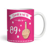 Funny 90th Birthday Gift Middle Finger 89+1 Joke Pink Photo Personalized Mug