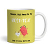 Funny Pun You'll Always Be My Best-Tea Best Friend Gift Yellow Personalized Mug