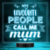 Favourite People Call Me Mum or Mom Mother's Day Personalized Gift Color Lamp Night Light