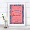 Coral Pink & Blue Choose A Seat We Are All Family Personalized Wedding Sign