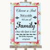 Shabby Chic Floral Choose A Seat We Are All Family Personalized Wedding Sign