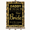 Black & Gold Damask Daddy Here Comes Your Bride Personalized Wedding Sign