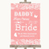 Coral Burlap & Lace Daddy Here Comes Your Bride Personalized Wedding Sign