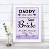 Lilac Shabby Chic Daddy Here Comes Your Bride Personalized Wedding Sign
