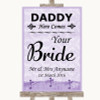 Lilac Shabby Chic Daddy Here Comes Your Bride Personalized Wedding Sign