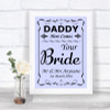 Lilac Daddy Here Comes Your Bride Personalized Wedding Sign