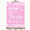 Pink Burlap & Lace Daddy Here Comes Your Bride Personalized Wedding Sign