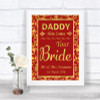 Red & Gold Daddy Here Comes Your Bride Personalized Wedding Sign