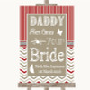 Red & Grey Winter Daddy Here Comes Your Bride Personalized Wedding Sign