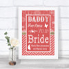 Red Winter Daddy Here Comes Your Bride Personalized Wedding Sign