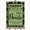 Sage Green Damask Daddy Here Comes Your Bride Personalized Wedding Sign