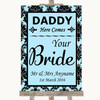 Sky Blue Damask Daddy Here Comes Your Bride Personalized Wedding Sign