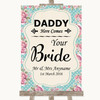 Vintage Shabby Chic Rose Daddy Here Comes Your Bride Personalized Wedding Sign