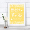 Yellow Burlap & Lace Daddy Here Comes Your Bride Personalized Wedding Sign