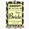 Yellow Damask Daddy Here Comes Your Bride Personalized Wedding Sign