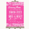 Bright Pink Burlap & Lace Dancing Shoes Flip-Flop Tired Feet Wedding Sign