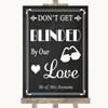 Chalk Style Don't Be Blinded Sunglasses Personalized Wedding Sign
