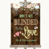 Rustic Floral Wood Don't Be Blinded Sunglasses Personalized Wedding Sign
