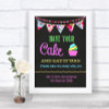 Bright Bunting Chalk Have Your Cake & Eat It Too Personalized Wedding Sign