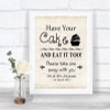 Shabby Chic Ivory Have Your Cake & Eat It Too Personalized Wedding Sign