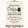 Shabby Chic Ivory Have Your Cake & Eat It Too Personalized Wedding Sign