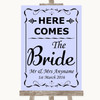 Lilac Here Comes Bride Aisle Sign Personalized Wedding Sign