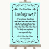 Aqua Instagram Photo Sharing Personalized Wedding Sign