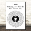 James Getting Away With It (All Messed Up) Vinyl Record Song Lyric Print