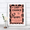 Coral Damask Last Chance To Run Personalized Wedding Sign