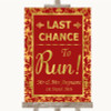 Red & Gold Last Chance To Run Personalized Wedding Sign