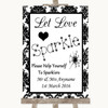 Black & White Damask Let Love Sparkle Sparkler Send Off Wedding Sign