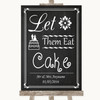 Chalk Style Let Them Eat Cake Personalized Wedding Sign