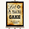 Western Let Them Eat Cake Personalized Wedding Sign