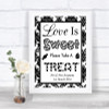 Black & White Damask Love Is Sweet Take A Treat Candy Buffet Wedding Sign