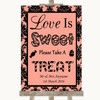 Coral Damask Love Is Sweet Take A Treat Candy Buffet Personalized Wedding Sign