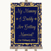 Blue & Gold Mummy Daddy Getting Married Personalized Wedding Sign