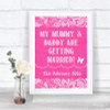 Bright Pink Burlap & Lace Mummy Daddy Getting Married Personalized Wedding Sign