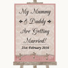 Pink Shabby Chic Mummy Daddy Getting Married Personalized Wedding Sign