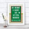 Red & Green Winter Mummy Daddy Getting Married Personalized Wedding Sign