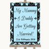 Sky Blue Damask Mummy Daddy Getting Married Personalized Wedding Sign