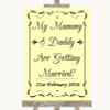 Yellow Mummy Daddy Getting Married Personalized Wedding Sign